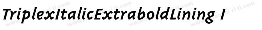 TriplexItalicExtraboldLining Italic字体转换